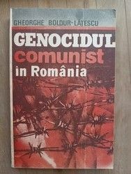 Genocidul comunist in Romania vol.1- Gheorghe Boldur-Latescu foto