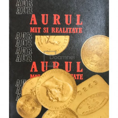 Nicolae Murgu - Aurul - Mit și realitate (editia 1981)