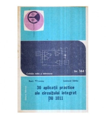 Radu Rapeanu, Leonard Sarbu - 30 aplicatii practice ale circuitului foto