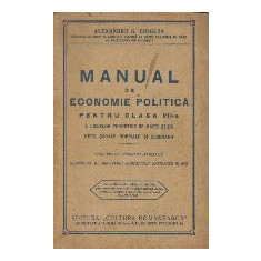 Manual de Economie Politica Pentru Clasa a VII-a A Liceelor Teoretice de Baeti si de Fete, Scoale Normale si Seminarii