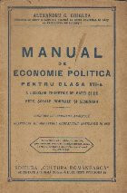 Manual de Economie Politica Pentru Clasa a VII-a A Liceelor Teoretice de Baeti si de Fete, Scoale Normale si Seminarii