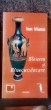 Ion Vianu - Blestem și Binecuv&acirc;ntare