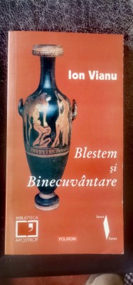 Ion Vianu - Blestem și Binecuv&amp;acirc;ntare foto