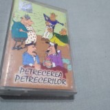 Cumpara ieftin CASETA AUDIO PETRECEREA PETRECERILOR ORIGINALA