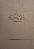 Istoria limbii romane, vol. 1