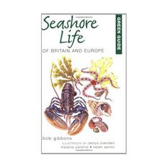 Green Guide Seashore Life of Britain and Europe (Green Guides)