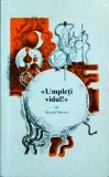 Umpleti Vidul! - Richard Wurmbrand (Nicolai Ionescu), Carte Religioasa, 221 pagini