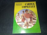 OCTAVIAN POPESCU - CARTEA COPILULUI