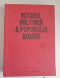 Istoria militara a poporului roman - Volumul 1, Editura Militara, 1984, 435 pagini
