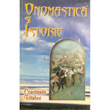 Constanța Bărboi - Onomastică și istorie (dedicație) (editia 2001)