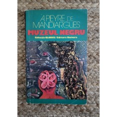 A. PIEYRE DE MANDIARGUES - MUZEUL NEGRU
