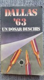 Dallas &#039;63 Un dosar deschis, Stelian Turlea, Ed Politica 1986, 316 pagini