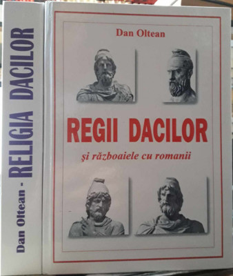 Dan Oltean-Religia dacilor si Regii dacilor-2 volume foto