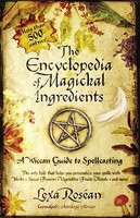 The Encyclopedia of Magickal Ingredients: A Wiccan Guide to Spellcasting foto