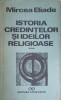 ISTORIA CREDINTELOR SI IDEILOR RELIGIOASE VOL.3 DE LA MAHOMED LA EPOCA REFORMELOR-MIRCEA ELIADE-279317