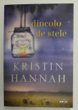 DINCOLO DE STELE de KRISTIN HANNAH , 2019