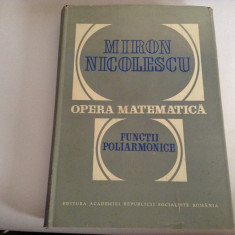 MIRON NICOLESCU - OPERA MATEMATICA - FUNCTII POLIARMONICE--RF13/2