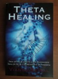 Vianna Stibal - Theta healing. Inalta-te si cauta-l pe Dumnezeu. Inalta-te si lucreaza cu Dumnezeu.