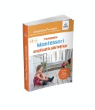 Pedagogia Montessori explicata parintilor | Charlotte Pousin