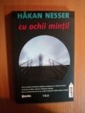 CU OCHII MINTII de HAKAN NESSER , 2011