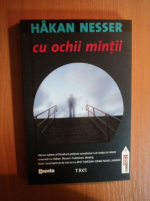 CU OCHII MINTII de HAKAN NESSER , 2011 foto