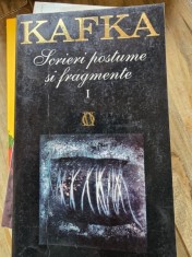 SCRIERI POSTUME SI FRAGMENTE - KAFKA VOL.I foto