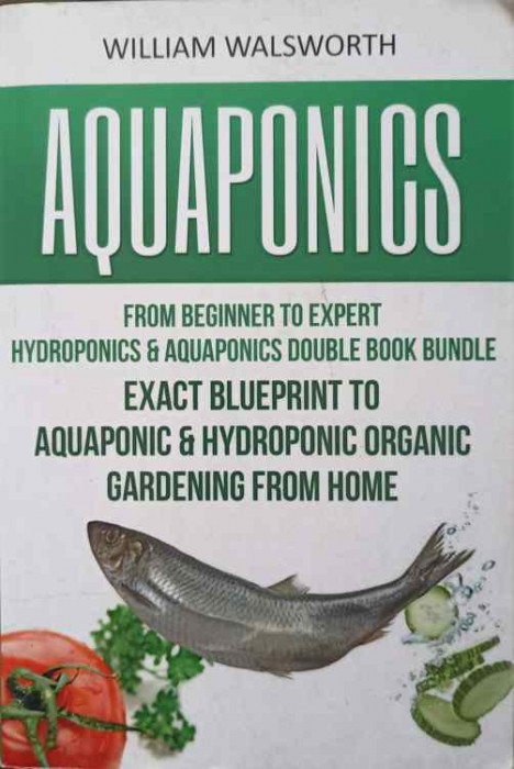 AQUAPONICS FROM BEGINNER TO EXPERT-WILLIAM WALSWORTH