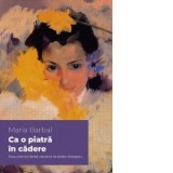 Ca o piatra in cadere