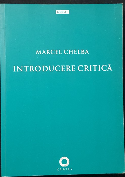 Marcel Chelba - Introducere critică (Kant)
