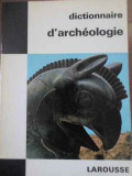 DICTIONNAIRE D&#039;ARCHEOLOGIE-GEORGES VILLE