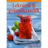 Lekv&aacute;rok &amp; gy&uuml;m&ouml;lcszsel&eacute;k - Saj&aacute;t k&eacute;sz&iacute;t&eacute;sű finoms&aacute;gok - Hans Gerlach
