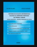 Sisteme de ecuatii diferentiale, ecuatii cu derivate partiale de primul ordin Teoria Hamilton-Jacobi si probleme de optim Valter Olariu s.a.