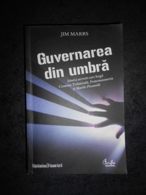 JIM MARRS - GUVERNAREA DIN UMBRA (2009) foto