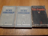 OCHII STRIGOIULUI - Cezar Petrescu - 3 Vol. Cugetarea, 1942/1943, 371+367+445p.