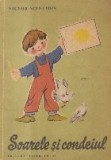 Soarele si condeiul (Ilustratii de Raisa Iusein)