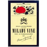 Joan Littlewood - Milady Vine - The Autobiography of Philippe de Rothschild - 111298