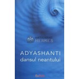 Dansul neantului - 2012 - Adyashanti (AF149)