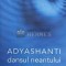Dansul neantului - 2012 - Adyashanti (AF149)