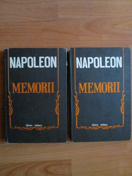 Napoleon - Memorii 2 volume (1981, editie cartonata)