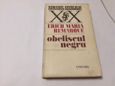 ERICH MARIA REMARQUE - OBELISCUL NEGRU-P8 foto