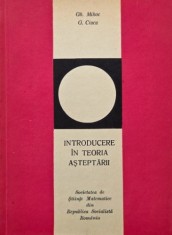 Introducere in teoria asteptarii - Gh. Mihoc, G. Ciucu