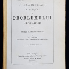 O NOUA INCERCARE DE SOLUTIUNE A PROBLEMEI ORTOGRAFICU - STUDIU FILOLOGICO - CRITICU de G. L. FROLLO , 1875 , CONTINE DEDICATIA AUTORULUI *