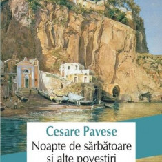 Noapte de sărbătoare şi alte povestiri - Paperback brosat - Cesare Pavese - Polirom