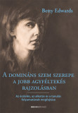 A domin&aacute;ns szem szerepe a jobb agyf&eacute;ltek&eacute;s rajzol&aacute;sban - Az &eacute;szlel&eacute;s, az alkot&aacute;s &eacute;s a tanul&aacute;s folyamat&aacute;nak megfejt&eacute;se - Betty Edwards