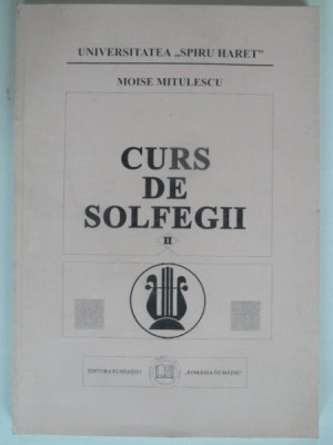 CURS DE SOLFEGII - MOISE MITULESCU foto