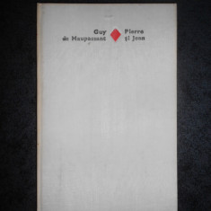 GUY DE MAUPASSANT - PIERRE SI JEAN (1979, Editie cartonata)