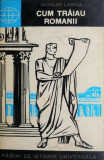 Cum traiau romanii - Nicolae Lascu