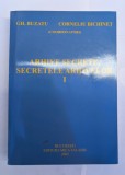 GHEORGHE BUZATU ȘI CORNELIU BICHINEȚ ARHIVE SECRETE, SECRETELE ARHIVELOR 2005 BUCURESTI EDITURA MICA VALAHIE VOLUMUL I SI II