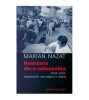 Marian Nazat - Romania de-a-ndoaselea 2004-2003 : Paradoxurile unei, Humanitas