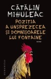 Cumpara ieftin Pozitia a unsprezecea si Domnisoarele lui Fontaine/Catalin Mihuleac